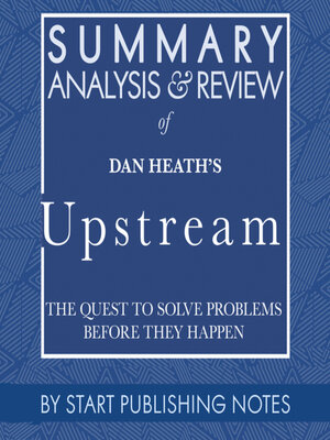 cover image of Summary, Analysis, and Review of Dan Heath's Upstream